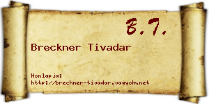 Breckner Tivadar névjegykártya